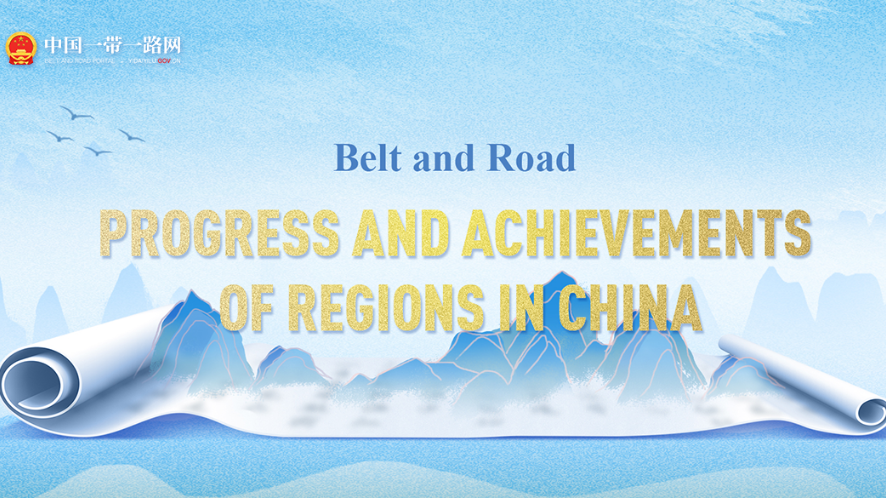BRI: progress and achievements of regions in China